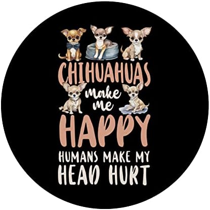Chihuahua chihuahueño chihuahuas me faz feliz que os humanos façam popggrip swappable swappable