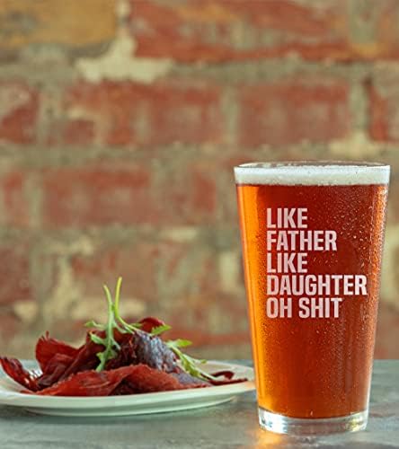 Promoção e além, como pai como filha Oh cerveja Pint Glass - Presente engraçado do dia dos pais da filha