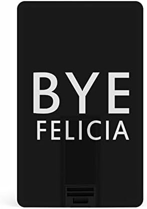 Bye Felicia USB Memory Stick Business Flash-Drives Cartão de crédito Cartão bancário forma
