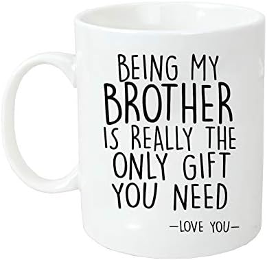 Presente de gag de copo de caneca de novidade Brother Brother Sendo meu irmão é realmente o único presente que você precisa de caneca