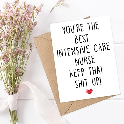 Você é a melhor enfermeira de terapia intensiva, mantenha essa merda - cartão de aniversário de enfermagem de terapia intensiva - Cartão engraçado para enfermeira de terapia intensiva - obrigado por ser minha enfermeira de terapia intensiva