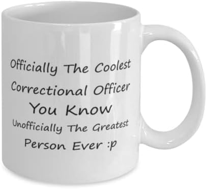 Oficial Correcional MUG, Oficialmente o oficial correcional mais legal que você conhece, não oficialmente a melhor pessoa