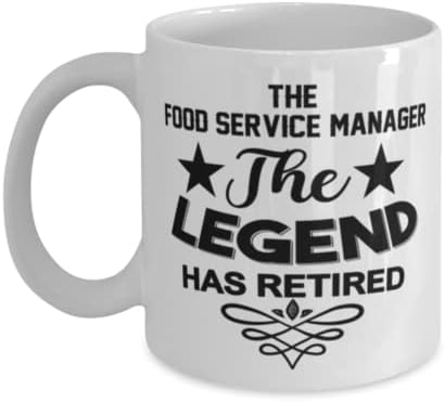 Gerente de serviço de alimentação MUG, The Legend se aposentou, idéias de presentes exclusivas de novidade para gerente de serviço de alimentação, caneca de caneca de café Cup