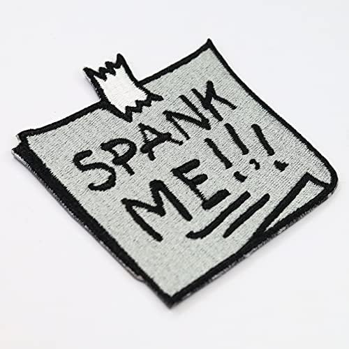 Spank Me Funny Patch com Slogan Spank Me Ferro em adesivo Patch Fabric Cost O no emblema com crachá para todos os tecidos