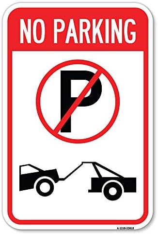 Sem estacionamento | 18 x 24 Sinal de estacionamento à prova de ferrugem de alumínio pesado x 24 | Proteja seu negócio e município | Feito nos Estados Unidos
