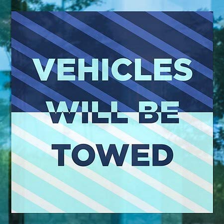 CGSignLab | Veículos serão rebocados -Stripes Blue Janela se agarra | 5 x5