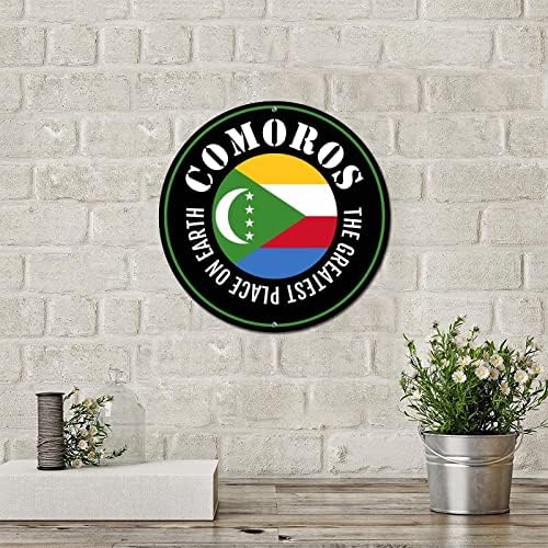 Signo de lata de metal redonda Comoros Country Flag, o melhor lugar do mundo, letre em casa nostálgica Sign de coragem vintage Sign Metal Art Prints para decoração de decoração de fazenda interna Decoração de 9 polegadas