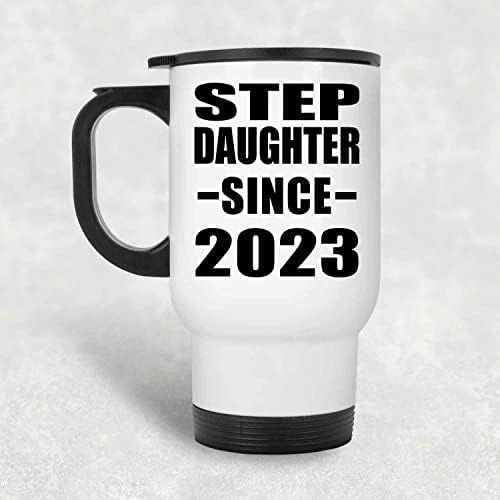 Designsify Step Filha desde 2023, caneca de viagem branca de 14 onças de aço inoxidável em aço inoxidável, Presentes