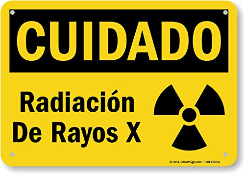 SmartSign “Cuidado - Radiacion de Rayos X” Radiação de raios -X Rótulo espanhol | Vinil laminado de 7 x 10