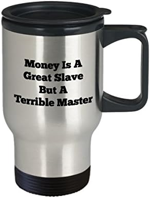 Propriedade Gerente de Coffee Travel Caneca Melhor engraçado Cupa de chá de imóveis exclusiva Idéia perfeita para homens O dinheiro das mulheres é um ótimo escravo, mas um mestre terrível