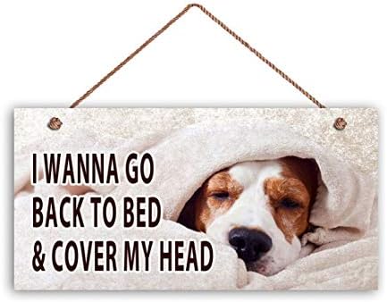 Linda sinal de cachorro, eu quero voltar para a cama e cobrir meu sinal de cabeça, sinal de 6 x 12, ótimo presente, cães de amor,