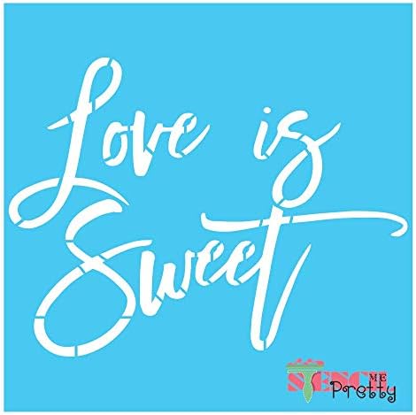 Estêncil - Love Is Sweet - Modelo de tipografia de fato simples Melhor estêncil de vinil grande para pintar em madeira, tela,