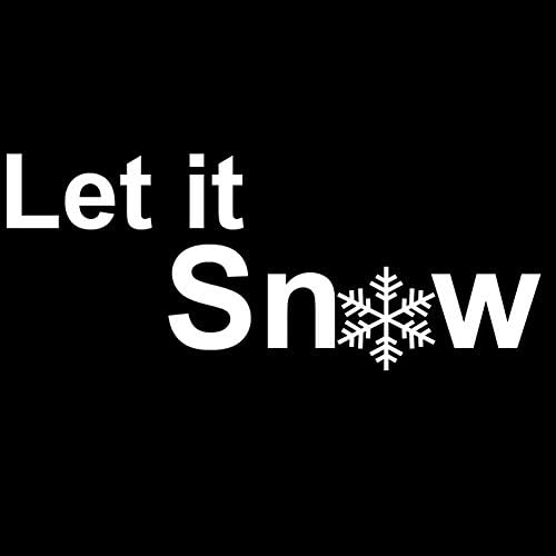 Let It Snow Snowflake Winter 6 Vinil adesivo Decalque do carro