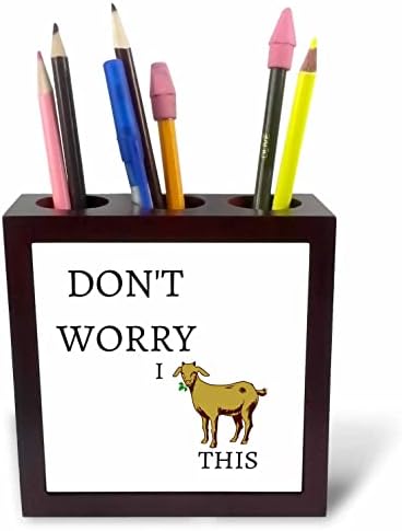 Imagem 3drose de uma cabra com um texto Não se preocupe, eu - portadores de caneta de ladrilho