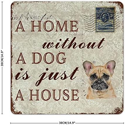 Placa de placa de cão de metal engraçado Uma casa sem cachorro é apenas uma casa French Bulldog Pet Pet Hanger Plate
