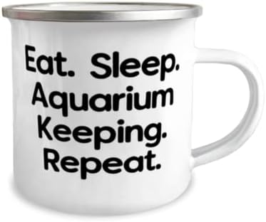 Comer. Dormir. Manter aquário. Repita. Aquário Mantendo a caneca de campista de 12 onças, Inspirational Aquarium Manter