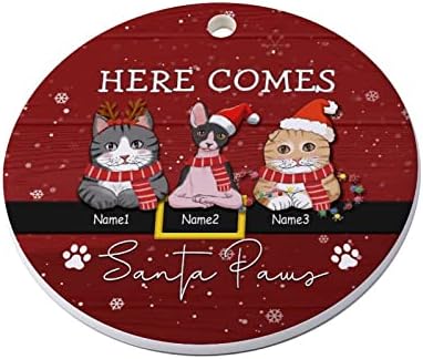 Os enfeites de Natal aqui vêm Santa Paws Cat Cat Cat Ornament Office Home Office Xmas redondo artesanato pendente para decoração