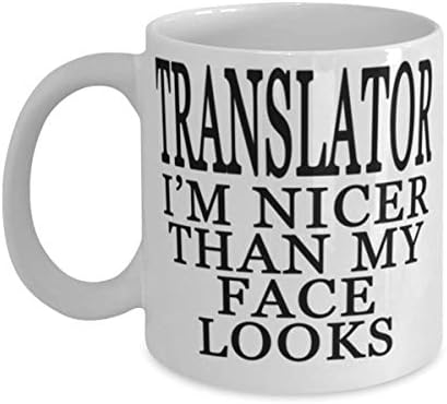 Tradutor, eu sou mais agradável do que o meu rosto - Tradutor 11 ou 15 onças de caneca de café - engraçado para tradutor