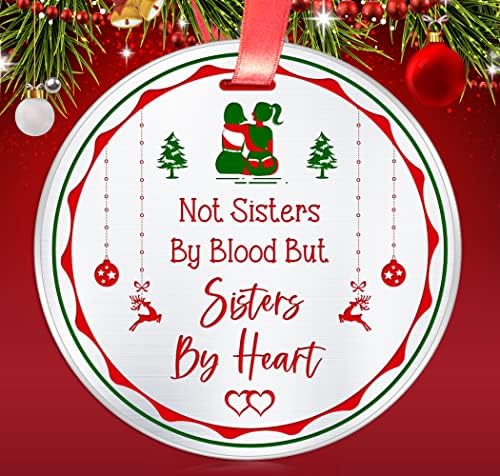 Presente de ornamento de Natal para os melhores amigos- não irmãs de sangue, mas irmãs por coração- longa distância para a BFF Inciological Soul Sister, besties- 3 polegadas de aço inoxidável plano