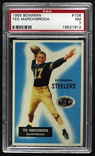 1955 Bowman # 106 Ted Marchibroda Pittsburgh Steelers PSA PSA 7.00 Steelers Detroit
