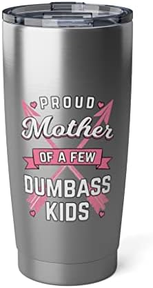 Mãe orgulhosa caneca de caneca orgulhosa de algumas crianças idiotas caneca engraçada caneca de copo para mamães e mães de criança