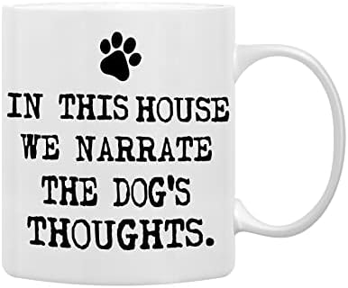 Qashwey Nesta casa, narramos os pensamentos do cachorro caneca caneca de café, presentes de aniversário de Natal para amantes de cães mamãe donos de homens homens, gabinete de cão engraçado Double late