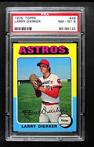 1975 Topps 49 Larry Dierker Houston Astros PSA PSA 8.00 Astros