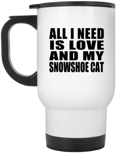 Projeta tudo o que preciso é amor e meu gato de raquetes de neve, caneca de viagem branca 14 oz de aço inoxidável, copo isolado, presentes