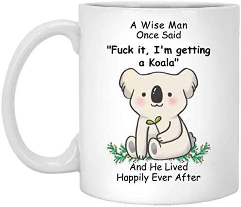 Koala engraçada fofa Um homem sábio One disse Christmas 2023 Presentes Caneca de café Branco 11oz