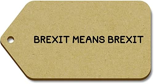 Azeeda 10 x Grande 'Brexit significa Brexit' Tags de presente de madeira