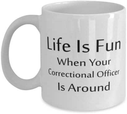 Oficial Correcional Caneca, a vida é divertida quando seu oficial correcional está por perto, idéias de presentes exclusivas