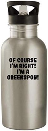 Produtos Molandra, é claro, estou certo! Eu sou um Greenspon! - 20 onças de aço inoxidável garrafa de água, prata