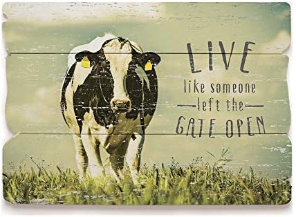 Simplesmente disse: Inc esplêndidos cercas 14 x 20 placas de madeira - viva como alguém deixou o portão aberto placa de vaca inspiradora
