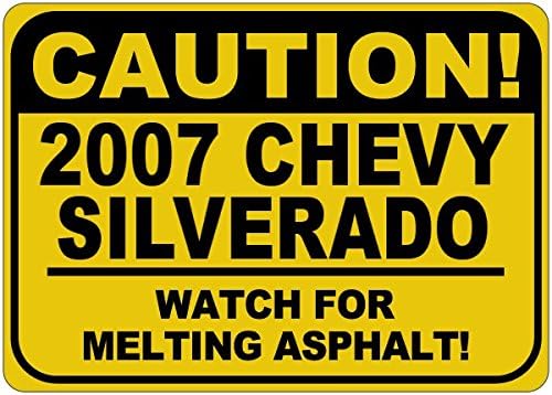 2007 07 Chevy Silverado Cuidado Sinal de asfalto - 12 x 18 polegadas