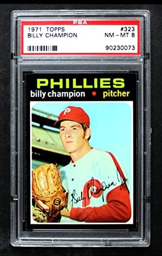1971 Topps 323 Billy Champion Philadelphia Phillies PSA PSA 8.00 Phillies