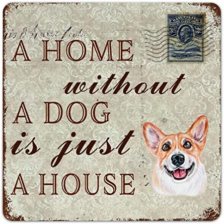 Placa de placa de cão de metal engraçado Uma casa sem um cachorro é apenas uma casa corgi cão de estimação cabide de