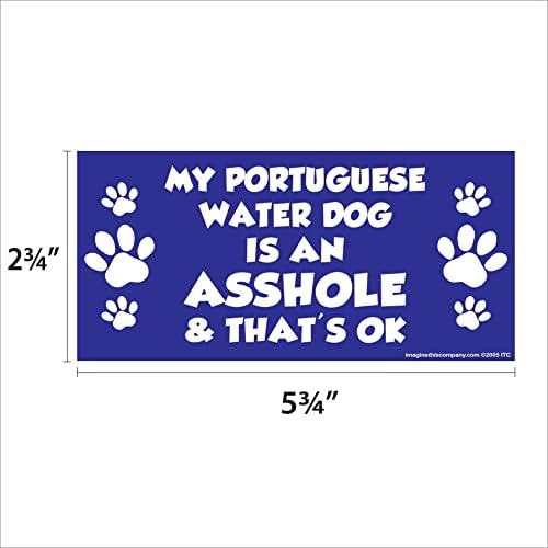 Meu cão de água português é um imbecil 2,75 x 5,75 ímã de retângulo