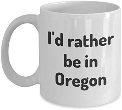 Prefiro estar em Oregon Tea Cup Viajante Coleador de trabalho Gift Home State Gift Travel Mug Present