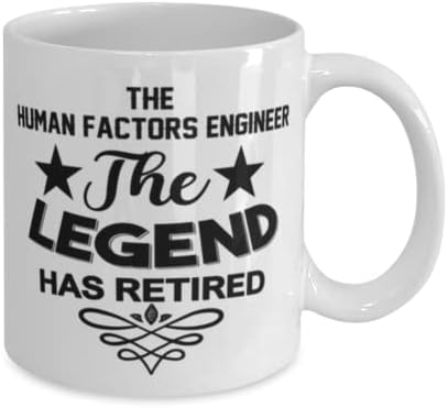 Engenheiro de fatores humanos caneca, a lenda se aposentou, idéias de presentes exclusivas de novidade para engenheiro de fatores humanos, copo de chá de caneca de café branco