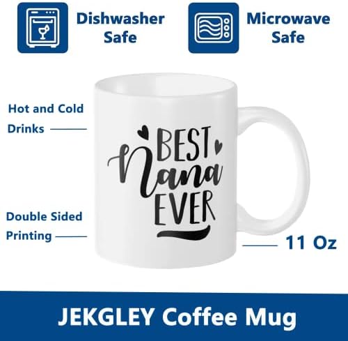 Jekgley Nice Nana Mug Gift, Melhor caneca de café em cerâmica e sempre engraçado, presente de dia das mães, ótimo presente