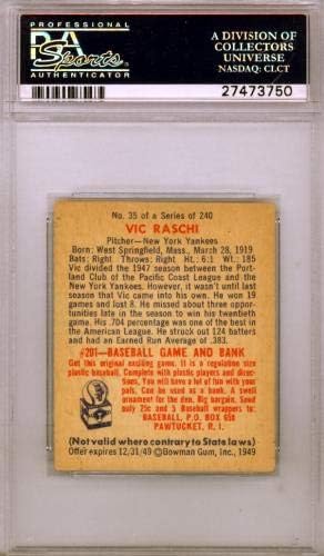 Vic Raschi autografou 1949 Bowman Rookie Card 35 New York Yankees PSA/DNA 27473750 - Baseball Slabbed Rookie Cards