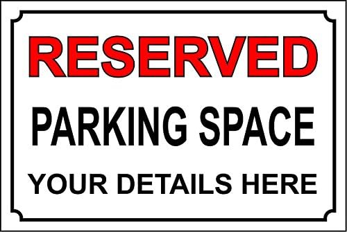 Sinal de estacionamento de estacionamento reservado personalizado - sinal de alumínio de 3 mm 300 mm x 200 mm