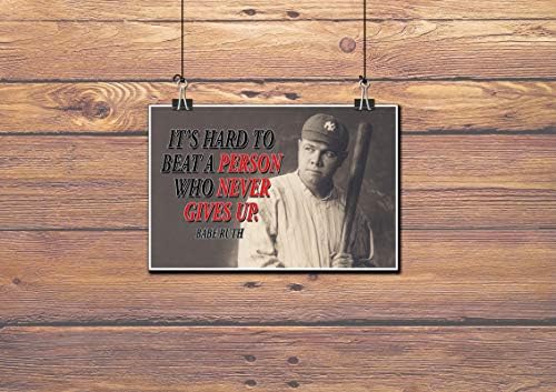 JMM Industries Babe Ruth Poster Citação É difícil derrotar uma pessoa que nunca desiste. Inspiração educacional motivacional de