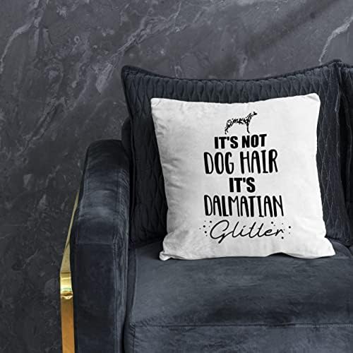 Não é cabelos para cachorro é dálmata glitter arremesso de travesseiro de 18x18 polegadas Decoração temática de cachorro