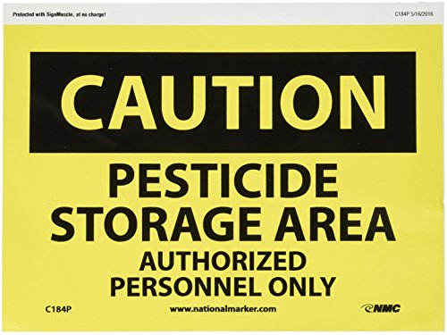 NMC C184P OSHA sinal, lenda CUIDADO - Área de armazenamento de pesticidas Pessoal autorizado, 10 comprimento x 7 altura, vinil sensível à pressão, preto em amarelo