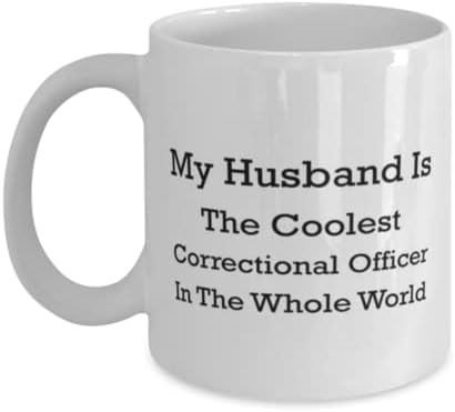 Oficial Correcional Caneca, meu marido é o oficial correcional mais legal do mundo inteiro, idéias de presentes únicas para o oficial correcional, copo de chá de caneca de café branco